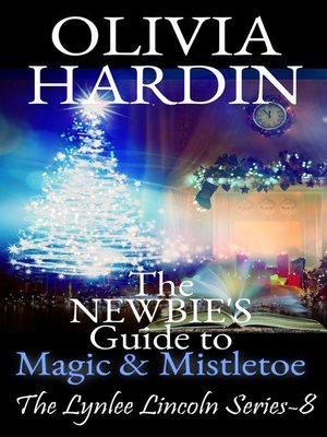 cover image of The Newbie's Guide to Magic & Mistletoe